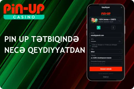 Pin Up Tətbiqində Necə Qeydiyyatdan