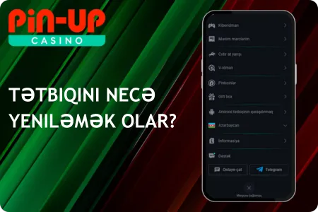Pin Up Tətbiqini Necə Yeniləmək Olar